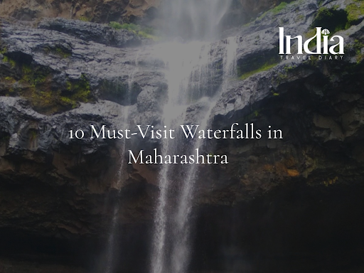Chasing Water: 10 Must-Visit Waterfalls in Maharashtra